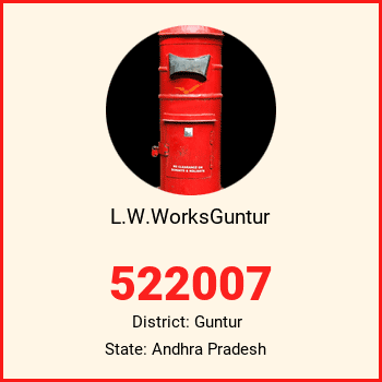 L.W.WorksGuntur pin code, district Guntur in Andhra Pradesh