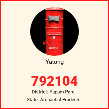 Yatong pin code, district Papum Pare in Arunachal Pradesh