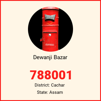 Dewanji Bazar pin code, district Cachar in Assam
