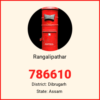 Rangalipathar pin code, district Dibrugarh in Assam