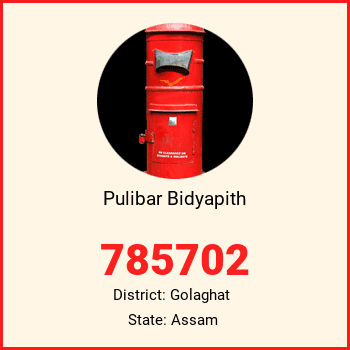 Pulibar Bidyapith pin code, district Golaghat in Assam