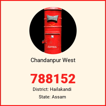 Chandanpur West pin code, district Hailakandi in Assam