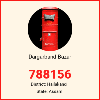 Dargarband Bazar pin code, district Hailakandi in Assam