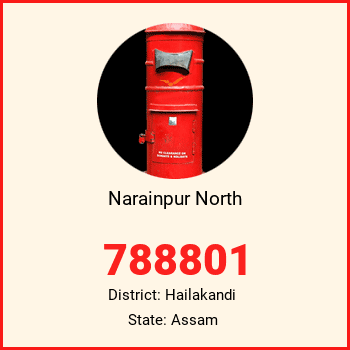 Narainpur North pin code, district Hailakandi in Assam