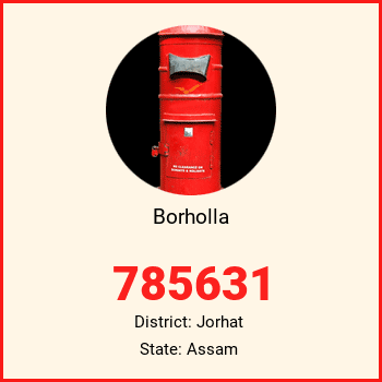 Borholla pin code, district Jorhat in Assam