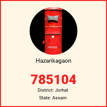 Hazarikagaon pin code, district Jorhat in Assam