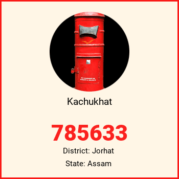 Kachukhat pin code, district Jorhat in Assam