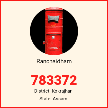 Ranchaidham pin code, district Kokrajhar in Assam