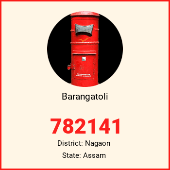 Barangatoli pin code, district Nagaon in Assam