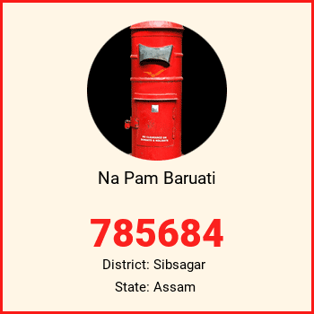 Na Pam Baruati pin code, district Sibsagar in Assam