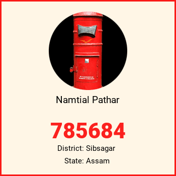 Namtial Pathar pin code, district Sibsagar in Assam