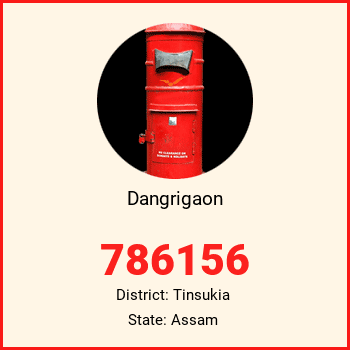 Dangrigaon pin code, district Tinsukia in Assam