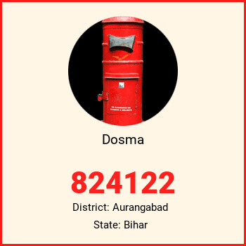 Dosma pin code, district Aurangabad in Bihar