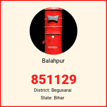Balahpur pin code, district Begusarai in Bihar