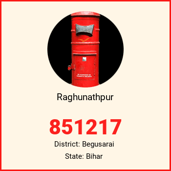 Raghunathpur pin code, district Begusarai in Bihar