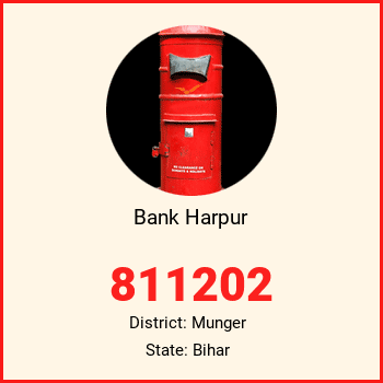 Bank Harpur pin code, district Munger in Bihar