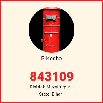 B.Kesho pin code, district Muzaffarpur in Bihar
