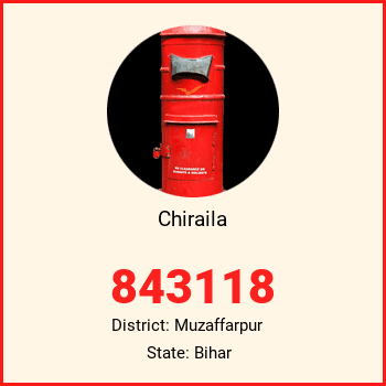 Chiraila pin code, district Muzaffarpur in Bihar