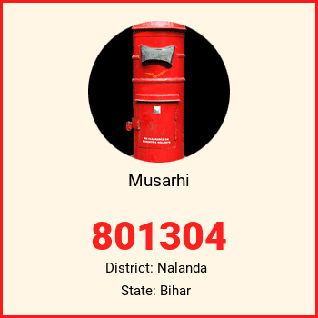 Musarhi pin code, district Nalanda in Bihar