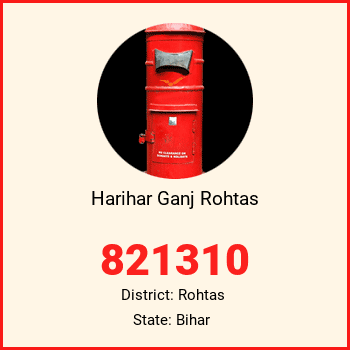 Harihar Ganj Rohtas pin code, district Rohtas in Bihar
