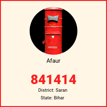 Afaur pin code, district Saran in Bihar
