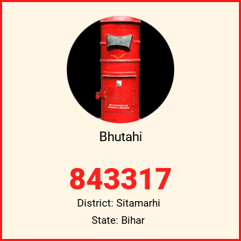 Bhutahi pin code, district Sitamarhi in Bihar