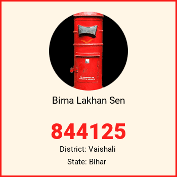 Birna Lakhan Sen pin code, district Vaishali in Bihar