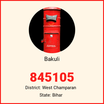 Bakuli pin code, district West Champaran in Bihar