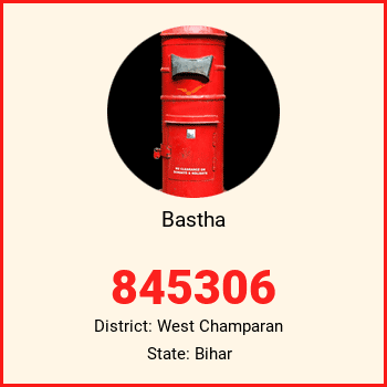 Bastha pin code, district West Champaran in Bihar