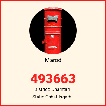 Marod pin code, district Dhamtari in Chhattisgarh