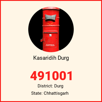 Kasaridih Durg pin code, district Durg in Chhattisgarh