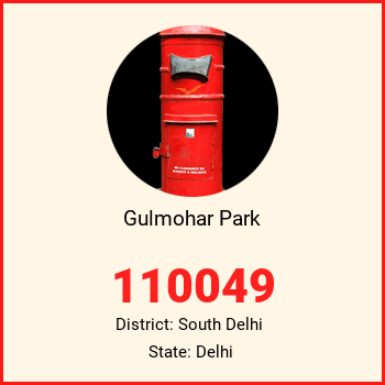 Gulmohar Park pin code, district South Delhi in Delhi
