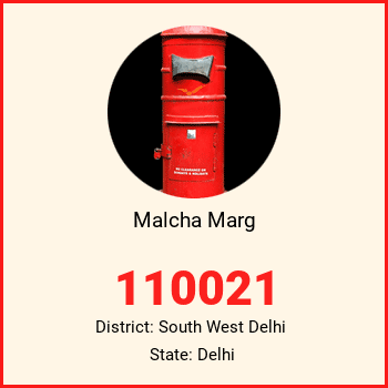 Malcha Marg pin code, district South West Delhi in Delhi