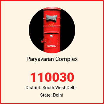 Paryavaran Complex pin code, district South West Delhi in Delhi