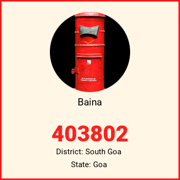 Baina pin code, district South Goa in Goa