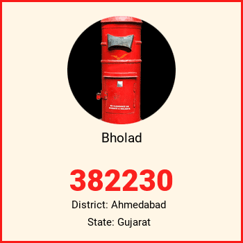 Bholad pin code, district Ahmedabad in Gujarat