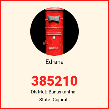 Edrana pin code, district Banaskantha in Gujarat