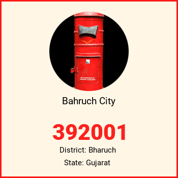 Bahruch City pin code, district Bharuch in Gujarat