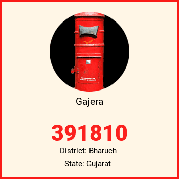 Gajera pin code, district Bharuch in Gujarat