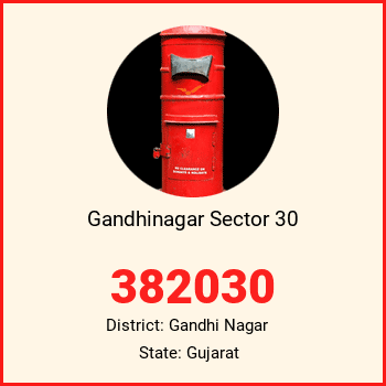 Gandhinagar Sector 30 pin code, district Gandhi Nagar in Gujarat