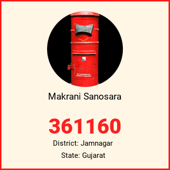 Makrani Sanosara pin code, district Jamnagar in Gujarat