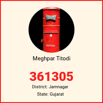 Meghpar Titodi pin code, district Jamnagar in Gujarat