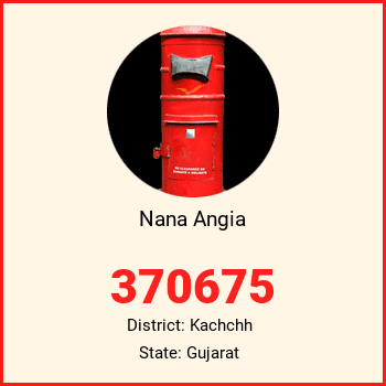 Nana Angia pin code, district Kachchh in Gujarat