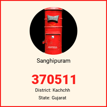 Sanghipuram pin code, district Kachchh in Gujarat