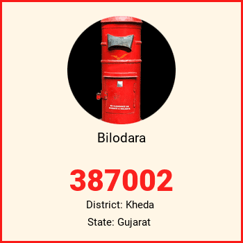 Bilodara pin code, district Kheda in Gujarat
