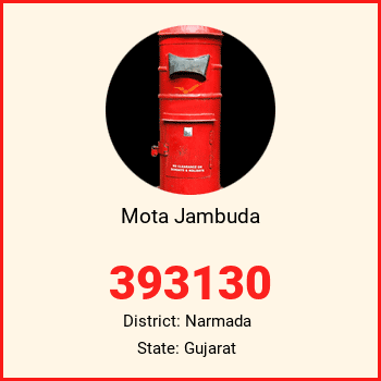 Mota Jambuda pin code, district Narmada in Gujarat