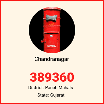 Chandranagar pin code, district Panch Mahals in Gujarat