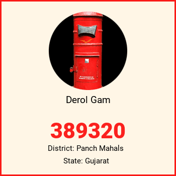 Derol Gam pin code, district Panch Mahals in Gujarat