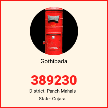 Gothibada pin code, district Panch Mahals in Gujarat
