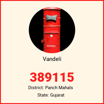 Vandeli pin code, district Panch Mahals in Gujarat